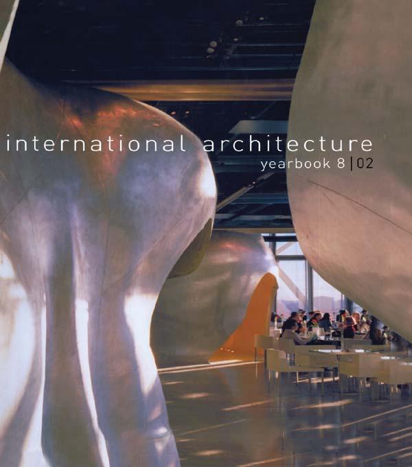 International Architecture Yearbook: No. 8 by Australia The Images Publishing Group Pty Ltd
