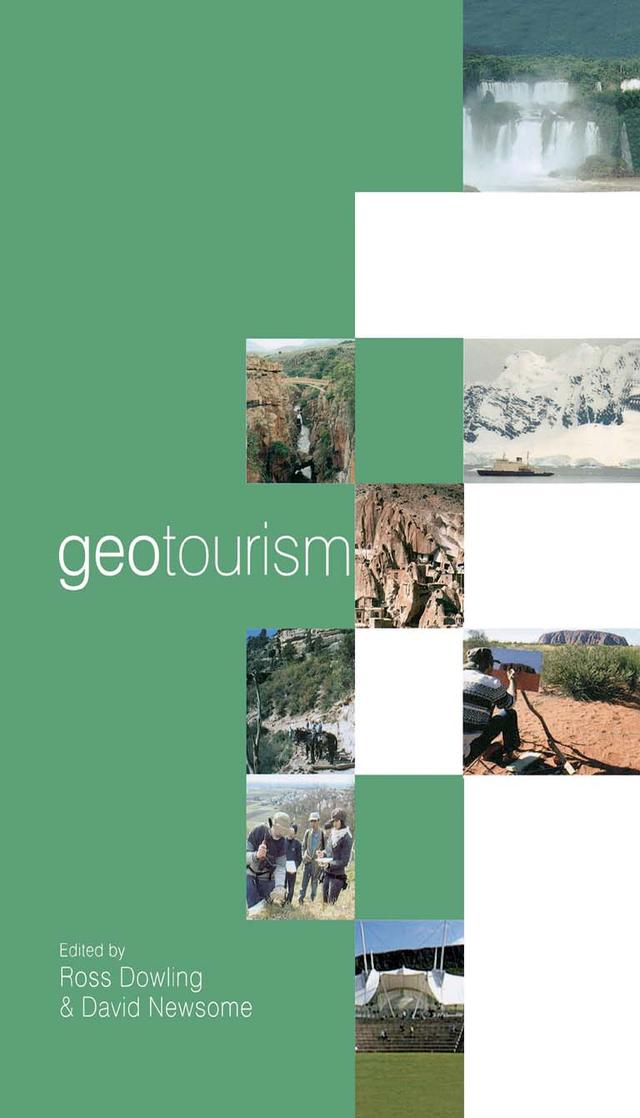 Geotourism by David Newsome, Ross Dowling