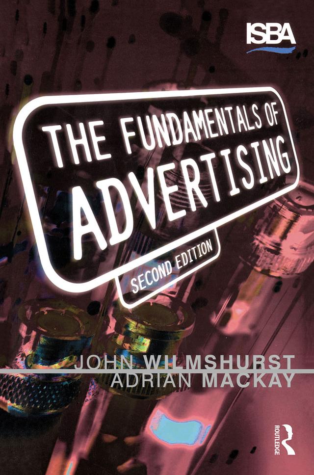 Fundamentals of Advertising by Adrian Mackay, John Wilmshurst