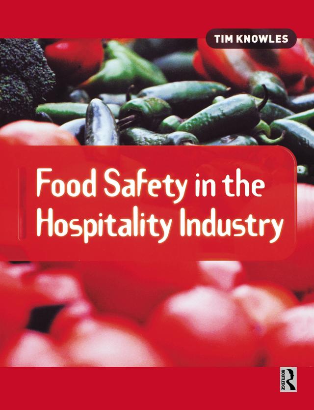 Food Safety in the Hospitality Industry by Tim Knowles