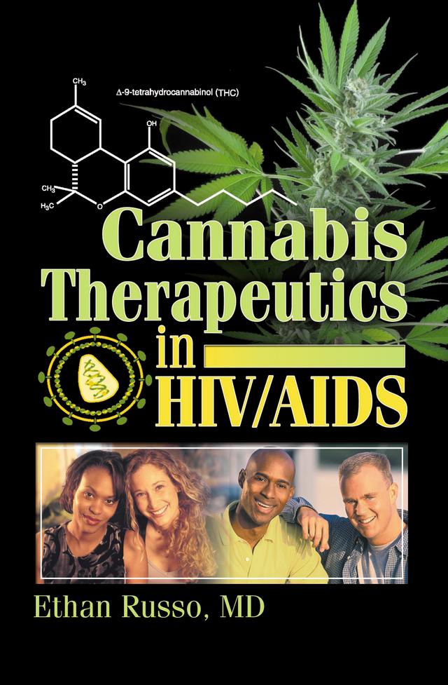 Cannabis Therapeutics in HIV/AIDS by Ethan B Russo