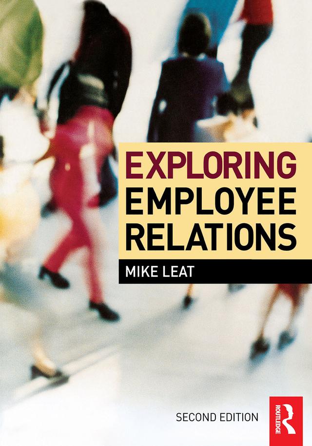 Exploring Employee Relations by Mike Leat