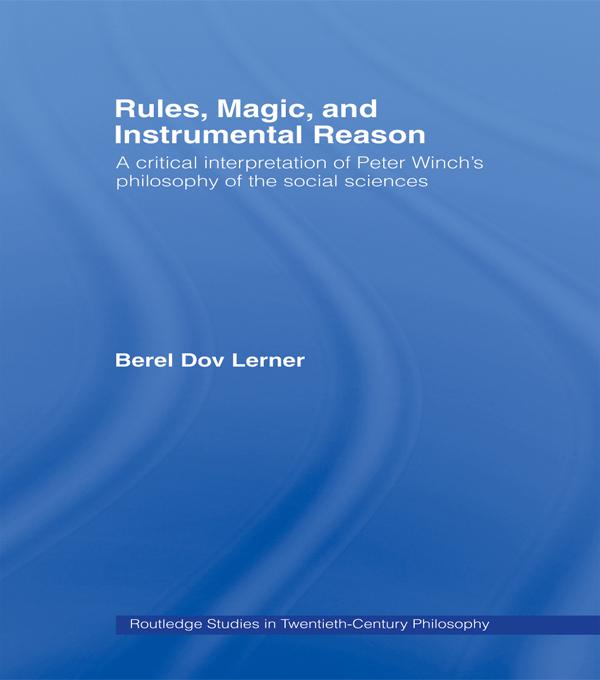 Rules, Magic and Instrumental Reason by Berel Dov Lerner