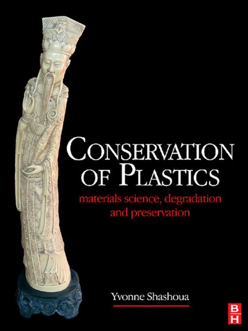 Conservation of Plastics by Yvonne Shashoua