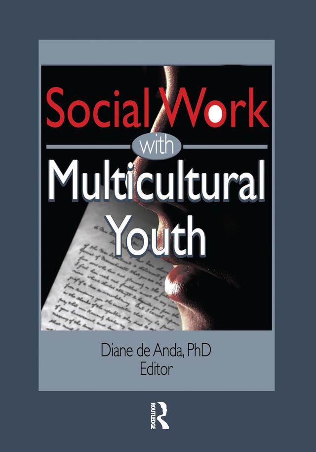 Social Work with Multicultural Youth by Diane Deanda