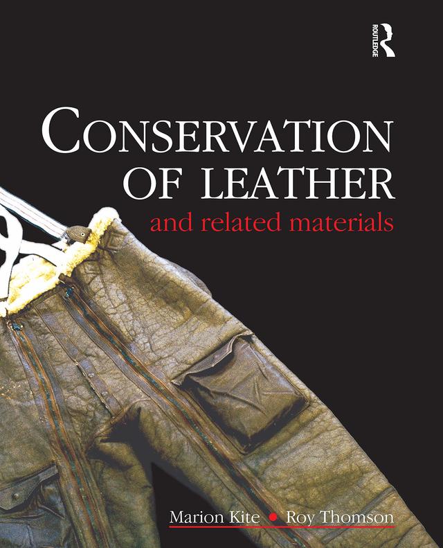 Conservation of Leather and Related Materials by Marion Kite, Roy Thomson