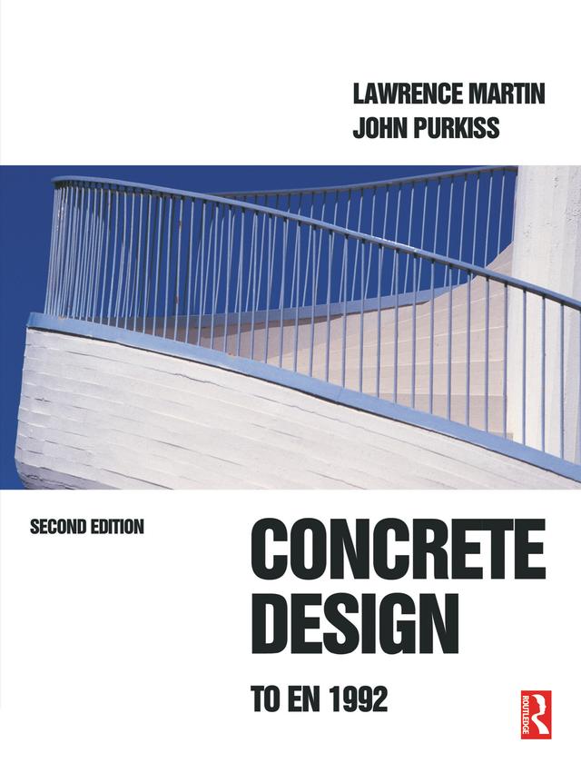 Concrete Design to EN 1992 by J. A. Purkiss, L. H. Martin