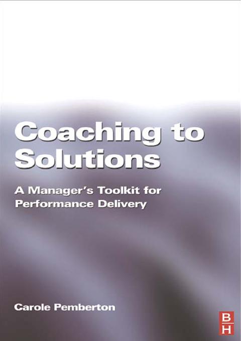 Coaching to Solutions by Carole Pemberton