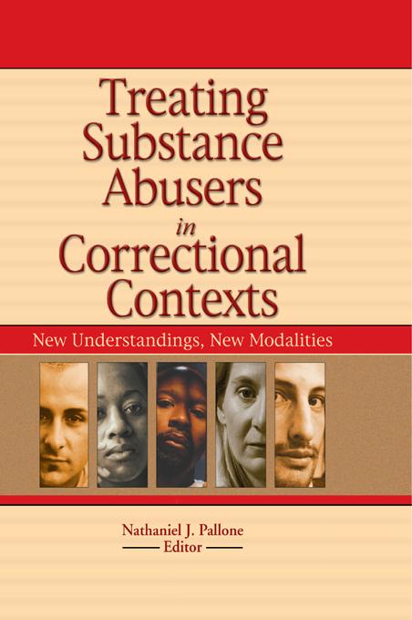 Treating Substance Abusers in Correctional Contexts by Nathaniel J. Pallone
