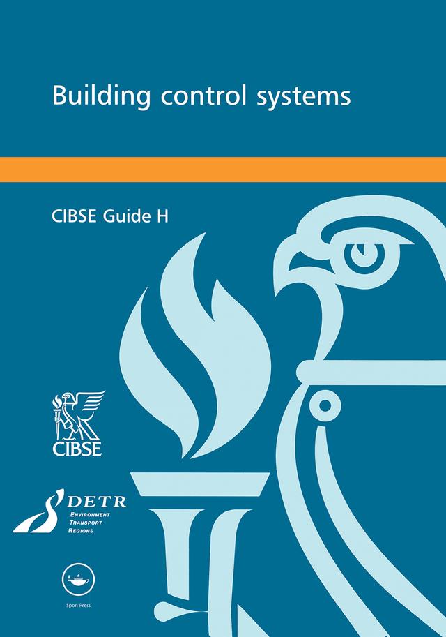 CIBSE Guide H: Building Control Systems by Cibse