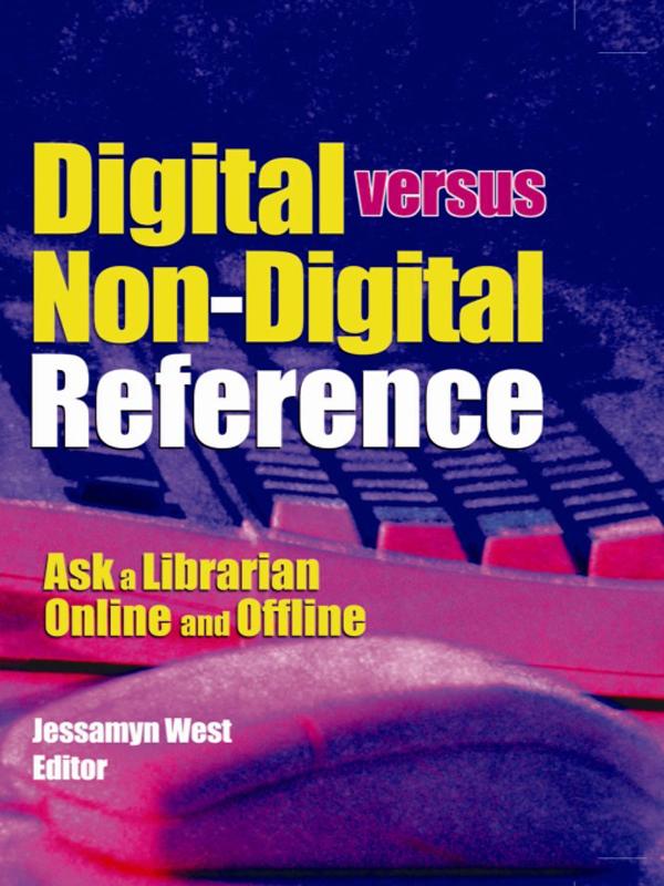 Digital versus Non-Digital Reference by Linda S Katz