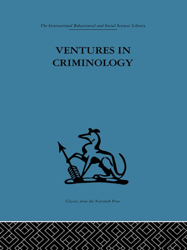 Ventures in Criminology by Eleanor Glueck, Sheldon Glueck