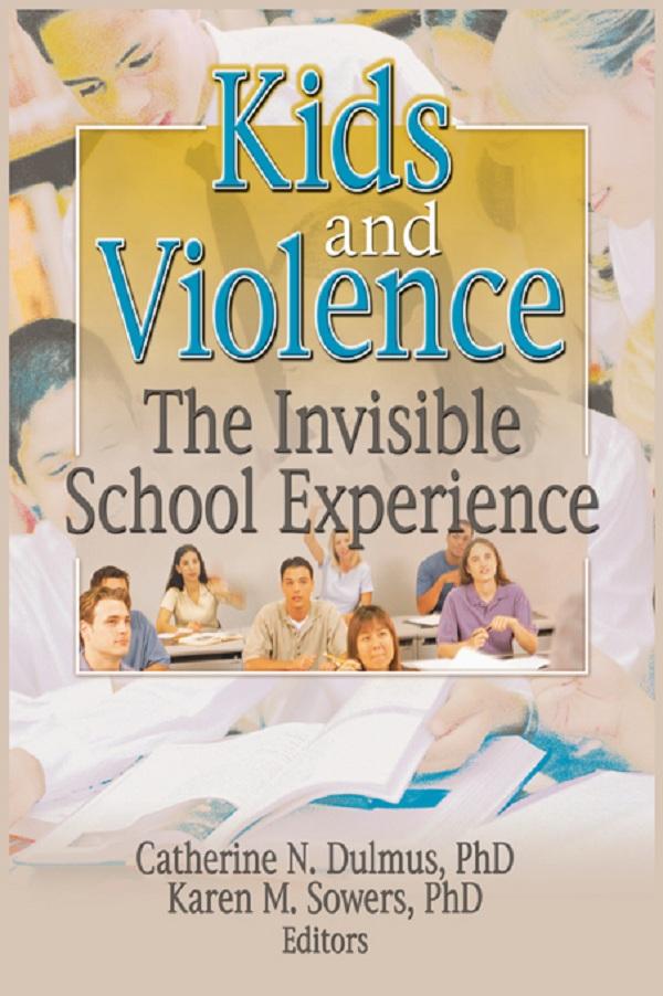Kids and Violence by Catherine Dulmus, Karen Sowers