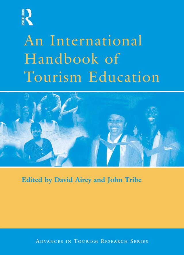 An International Handbook of Tourism Education by David Airey, John Tribe