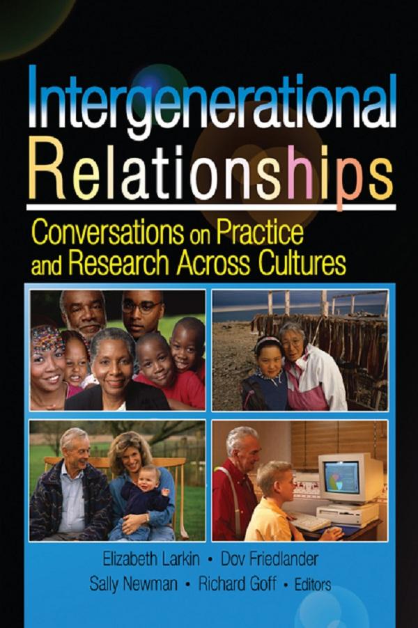 Intergenerational Relationships by Dov Friedlander, Elizabeth Larkin, Richard Goff, Sally M Newman
