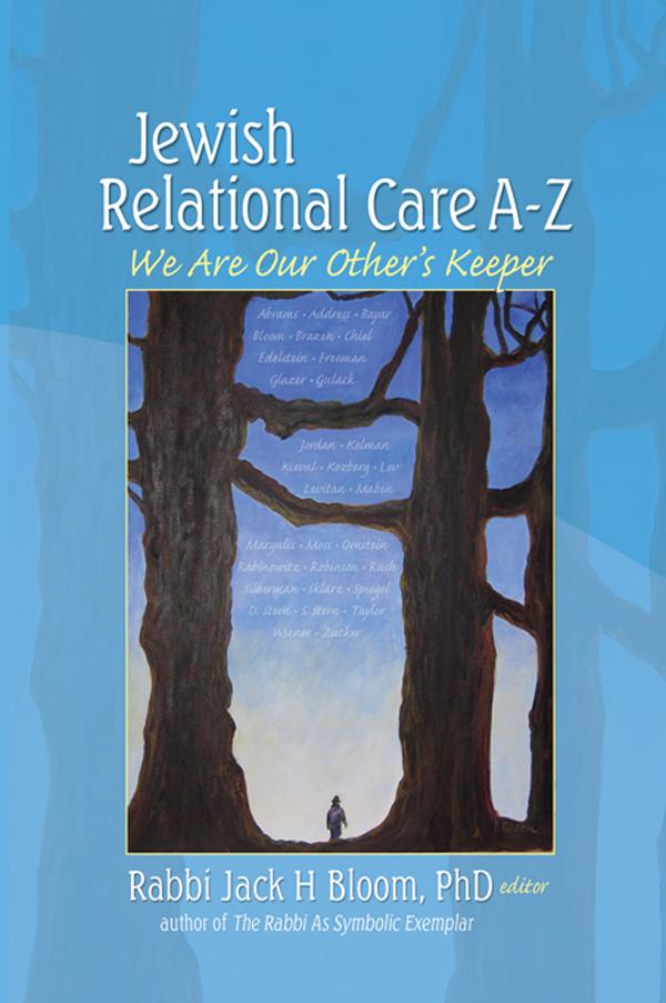 Jewish Relational Care A-Z by Jack H Bloom