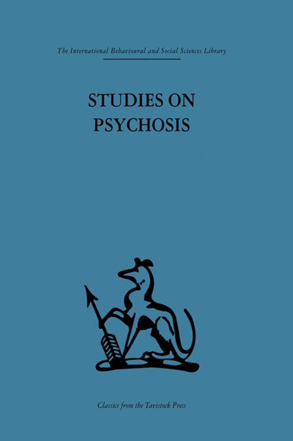 Studies on Psychosis by Andrew McGhie, Dr Thomas Freeman Md Frcp, John L. Cameron, Thomas Freeman