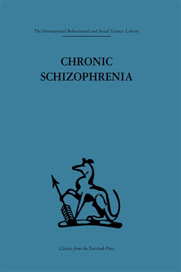 Chronic Schizophrenia by Andrew McGhie, Dr Thomas Freeman Md Frcp, John L. Cameron, Thomas Freeman