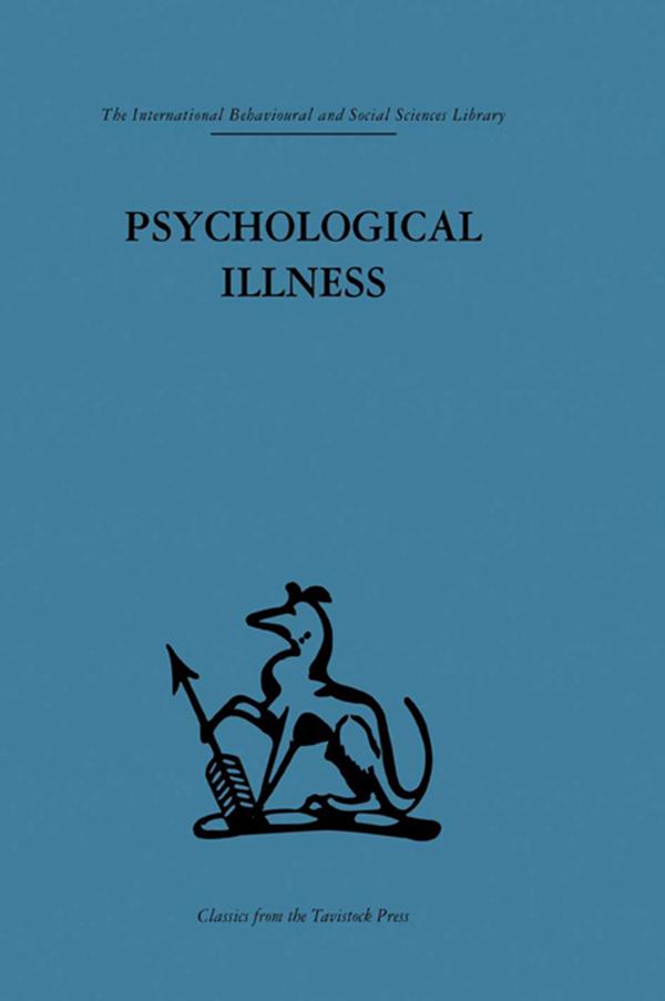 Psychological Illness by E. J. R. Primrose