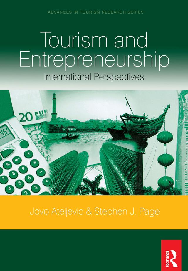 Tourism and Entrepreneurship by Jovo Ateljevic, Stephen Page