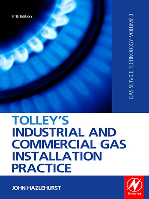 Tolley's Industrial and Commercial Gas Installation Practice by John Hazlehurst
