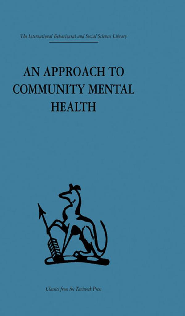 An Approach to Community Mental Health by Gerald Caplan