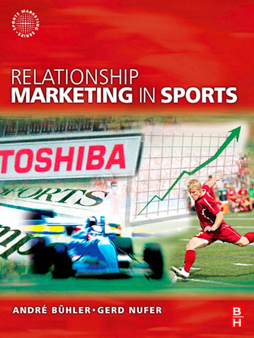 Relationship Marketing in Sports by Andre Buhler, Gerd Nufer