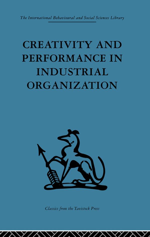 Creativity and Performance in Industrial Organization by Andrew Crosby