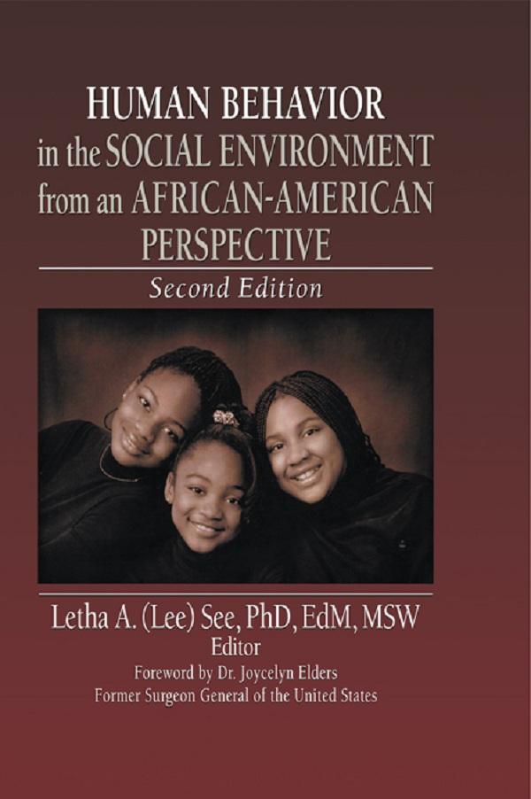 Human Behavior in the Social Environment from an African-American Perspective by Letha A See