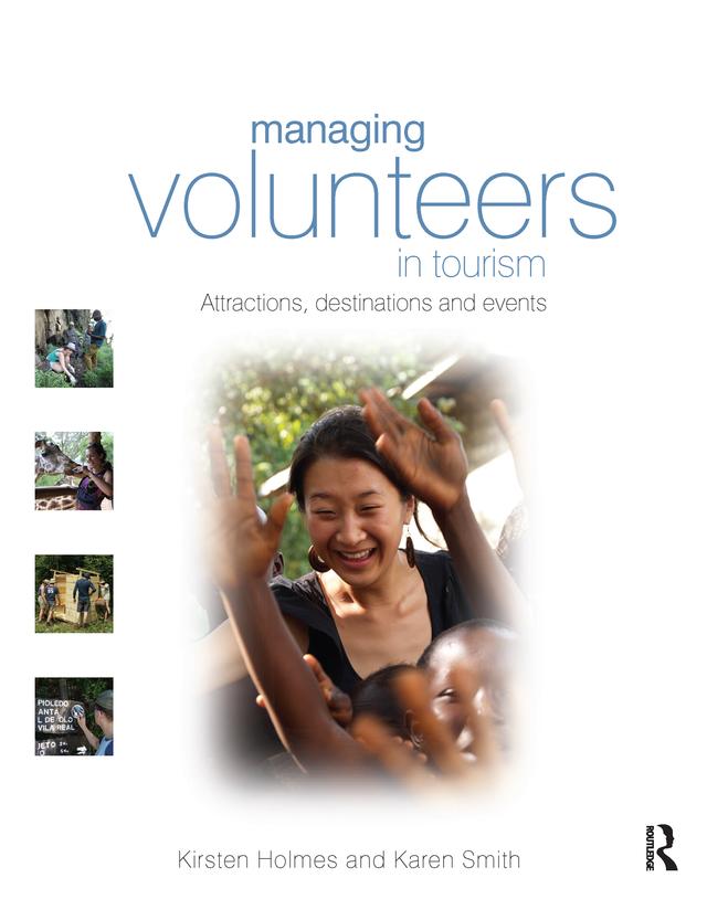 Managing Volunteers in Tourism by Kirsten Holmes