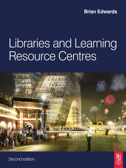 Libraries and Learning Resource Centres by Brian Edwards