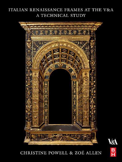 Italian Renaissance Frames at the V&A by Christine Powell, Zoe Allen