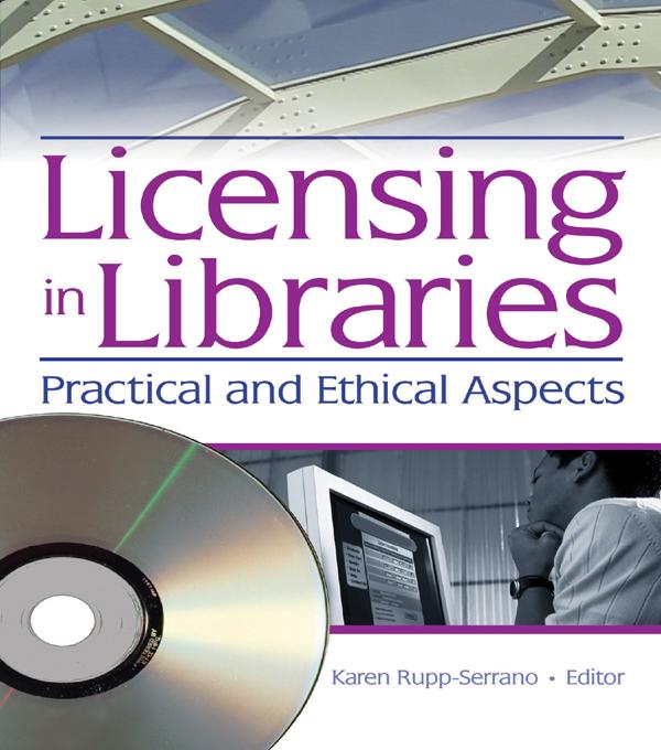 Licensing in Libraries by Karen Rupp-Serrano
