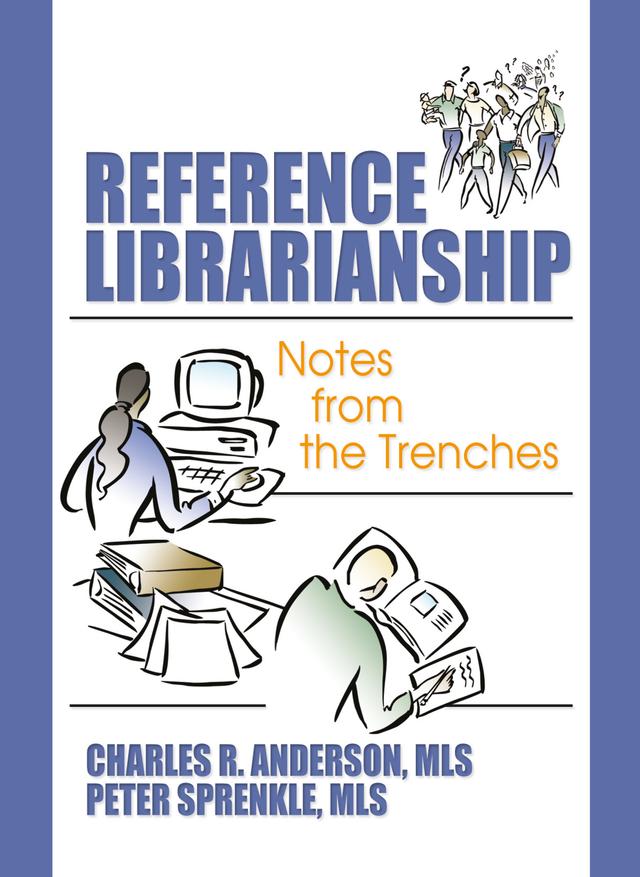 Reference Librarianship by Charles R Anderson, Peter Sprenkle