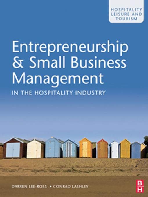 Entrepreneurship & Small Business Management in the Hospitality Industry by Conrad Lashley, Darren Lee-Ross