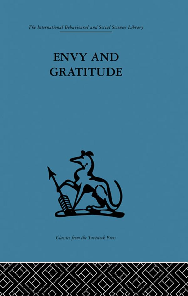 Envy and Gratitude by Melanie Klein, Melanie Klein Trust
