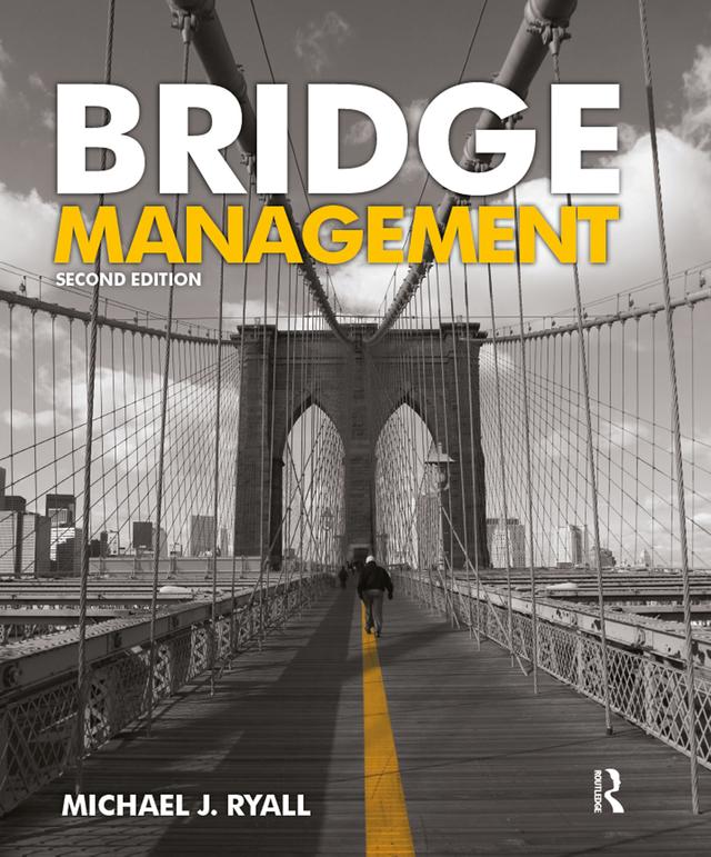 Bridge Management, Second Edition by M Ryall