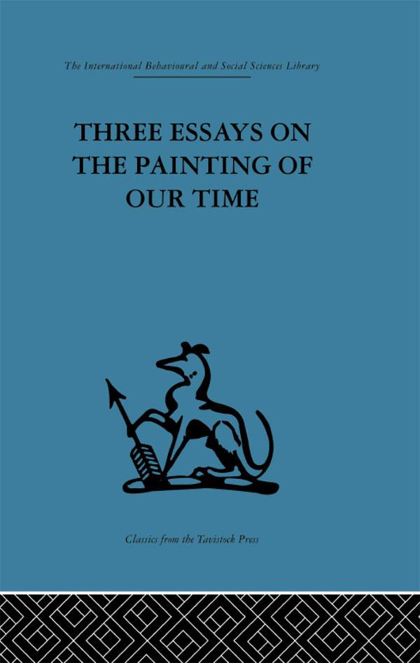 Three Essays on the Painting of our Time by Adrian Stokes