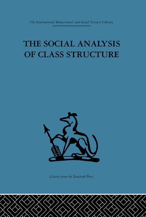 The Social Analysis of Class Structure by Frank Parkin