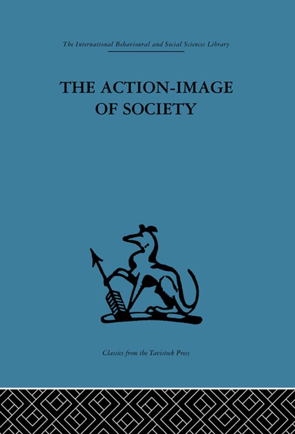 The Action-Image of Society on Cultural Politicization by Alfred Willener