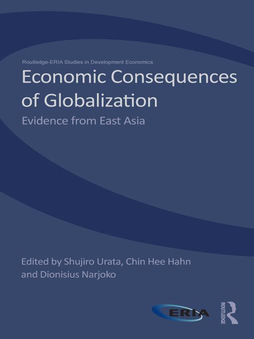 Economic Consequences of Globalization by Chin Hee Hahn, Dionisius Narjoko, Shujiro Urata