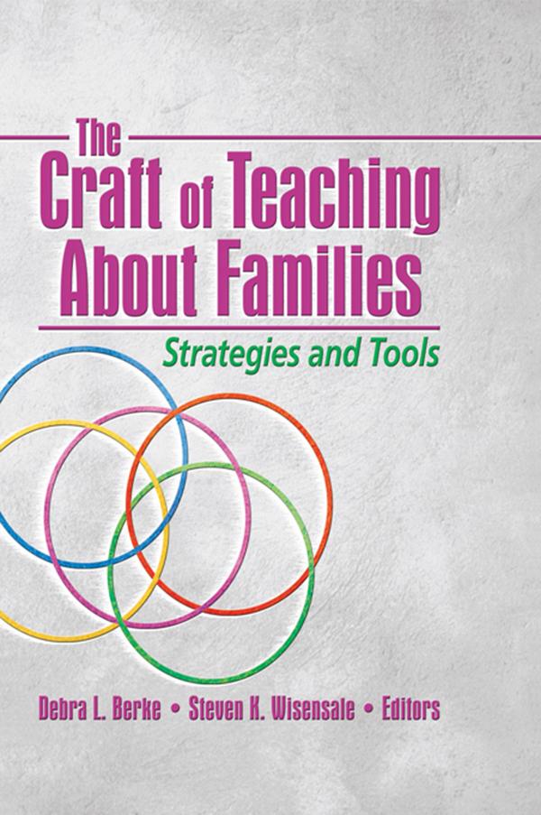The Craft of Teaching About Families by Deborah L. Berke, Steven K. Wisensale