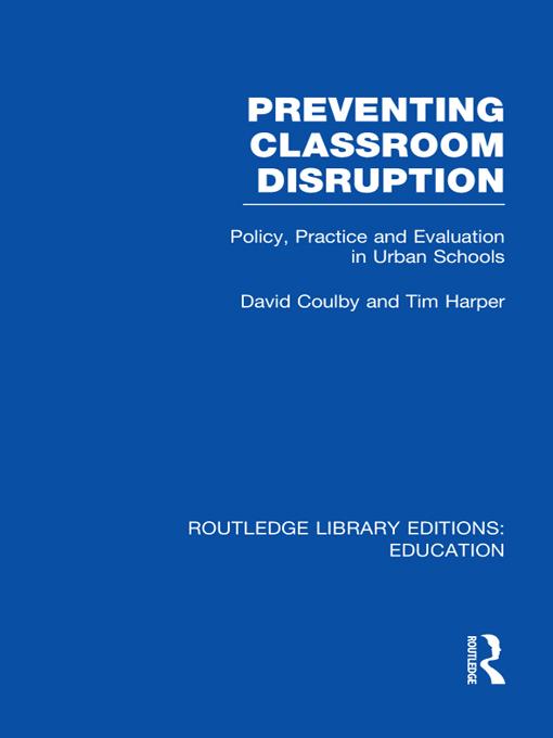 Preventing Classroom Disruption (RLE Edu O) by David Coulby, Tim Harper