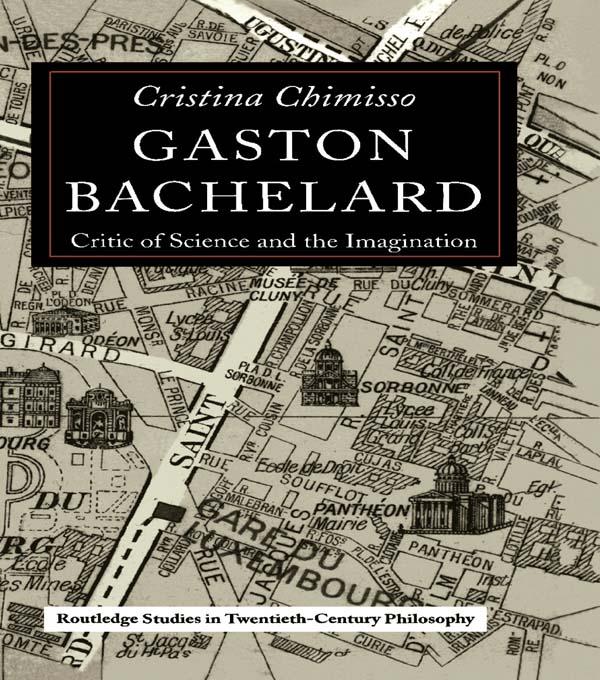 Gaston Bachelard by Cristina Chimisso