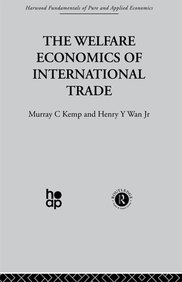The Welfare Economics of International Trade by H. Wan, M. Kemp
