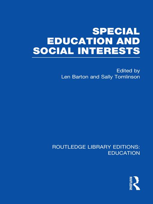 Special Education and Social Interests (RLE Edu M) by Len Barton, Sally Tomlinson