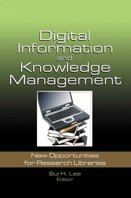 Digital Information and Knowledge Management by Sul H. Lee