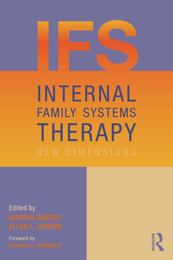 Internal Family Systems Therapy by Ellen L. Ziskind, Martha Sweezy