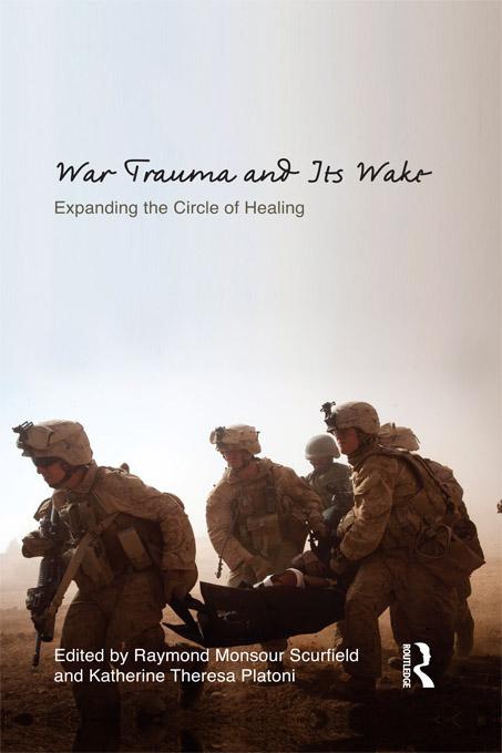War Trauma and Its Wake by Katherine Theresa Platoni, Raymond Monsour Scurfield