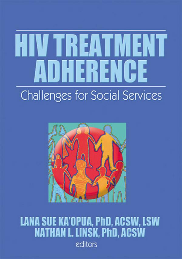 HIV Treatment Adherence by Lana Sue Ka'opna, Nathan L. Linsk
